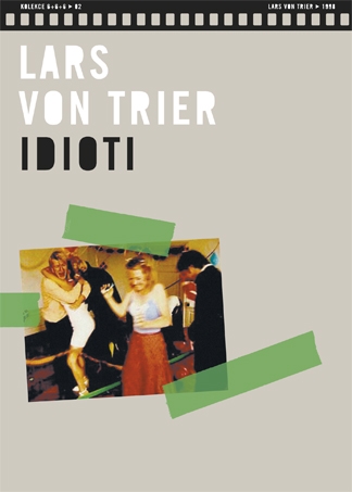 Lars von Trier / Idioti