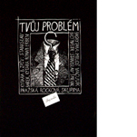 Tvůj problém